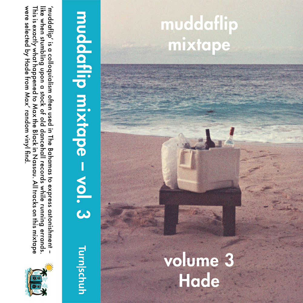 muddaflip mixtape – Vol. 3 – Hade