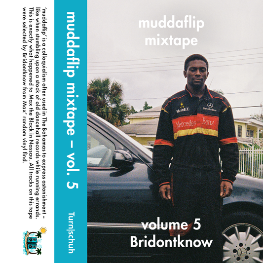 muddaflip mixtape – vol. 5 – Bridontknow