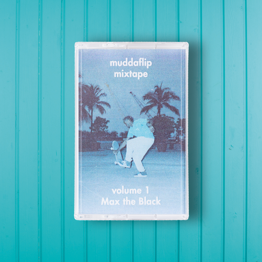 muddaflip mixtape volume 1 – Max the Black